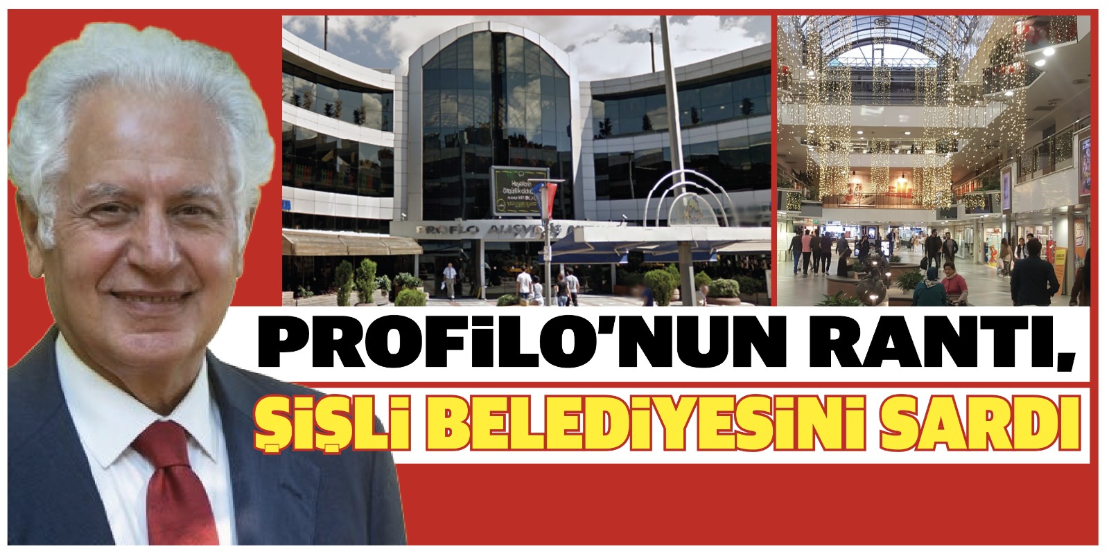 PROFİLO’NUN RANTI ŞİŞLİ BELEDİYESİNİ SARDI